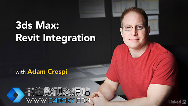 Revit和Max无缝配合渲染教程Lynda – 3ds Max Revit Integration 含英文字幕 免费下载