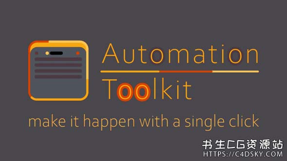 AE脚本-自动化处理复杂任务可视化创建编辑器脚本AEscripts Automation Toolkit v1.0.3.7 Win/Mac+使用教程