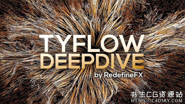 3ds Max视觉特效粒子插件TyFlow全面进阶教程 Redefine FX - TyFlow DeepDive