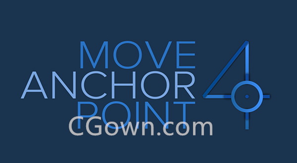 Move Anchor Point 4 AE脚本锚点中心点移动对齐脚本工具下载