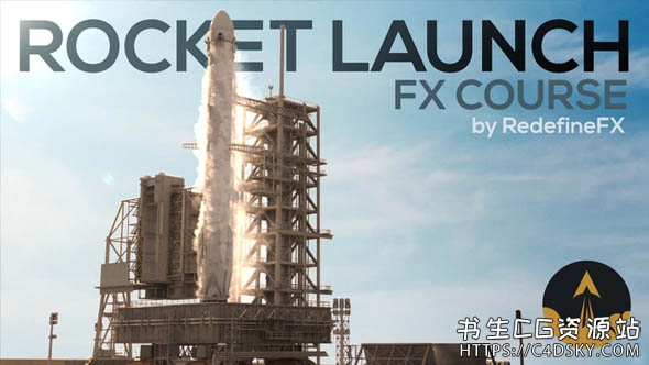 3DS Max模拟火箭发射流体烟雾初学者入门FX特效教程RedefineFX – Rocket Launch Beginner FX Course