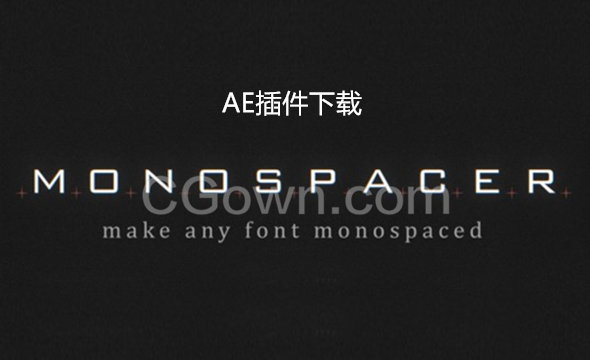 安装Monospacer v1.1.3解决AE字体变化画面长宽不适配插件