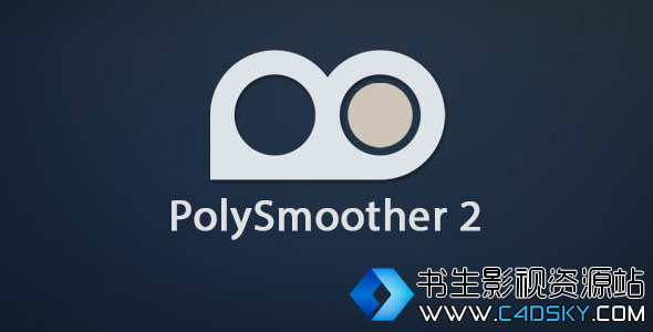 3DS MAX多边形平滑组插件版PolySmoother v2.1.0 for 3ds Max 2014 – Max 2018 Win 免费下载